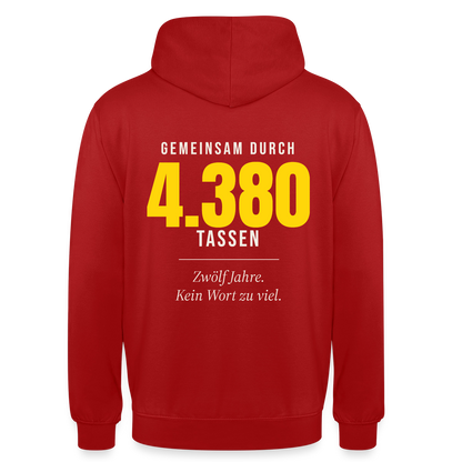 "Gemeinsam durch 4.380 Tassen" Motiv-Hoodie unisex, Farbe Rot