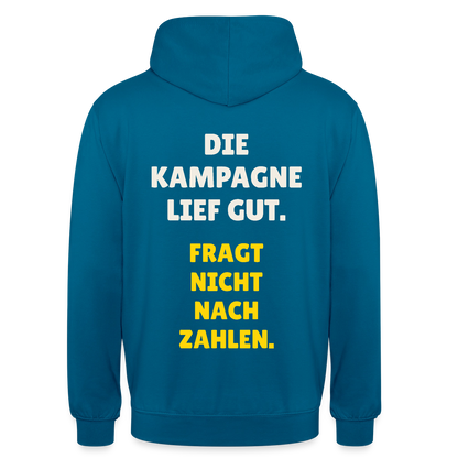Die Kampagne lief gut. Fragt nicht nach Zahlen. Motiv-Hoodie unisex, Farbe Tiefseeblau