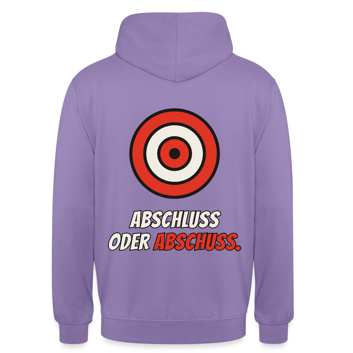 Abschluss oder Abschuss. Motiv-Hoodie unisex, Farbe Lavendel