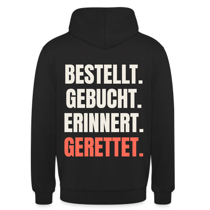 Bestellt. Gebucht. Erinnert. Gerettet. Motiv-Hoodie unisex, Farbe Schwarz