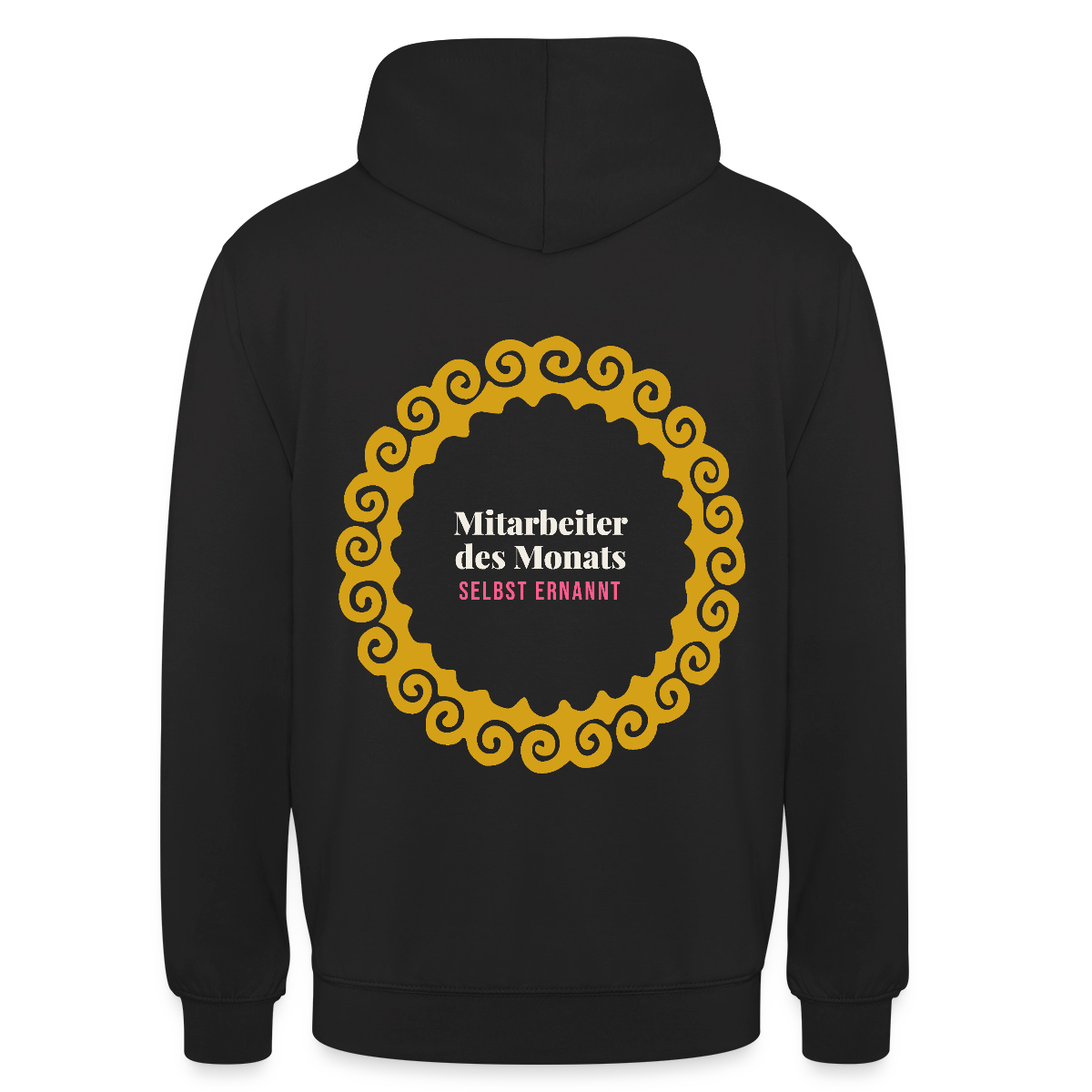 "Mitarbeiter des Monats, selbst ernannt. Gold-Motiv" Motiv-Hoodie unisex, Farbe Schwarz