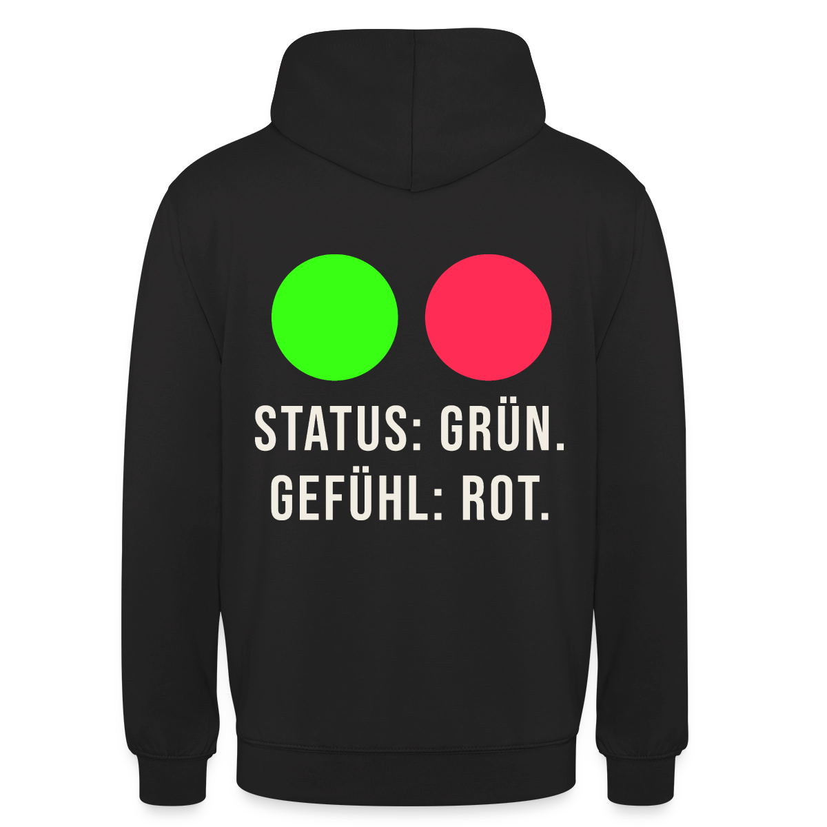 Status: grün. Gefühl: rot. Motiv-Hoodie unisex, Farbe Schwarz