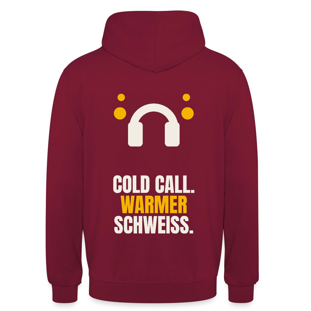 Cold Call. Warmer Schweiß. Motiv-Hoodie unisex, Farbe Bordeaux