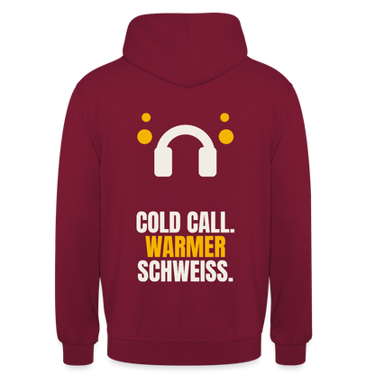 Cold Call. Warmer Schweiß. Motiv-Hoodie unisex, Farbe Bordeaux
