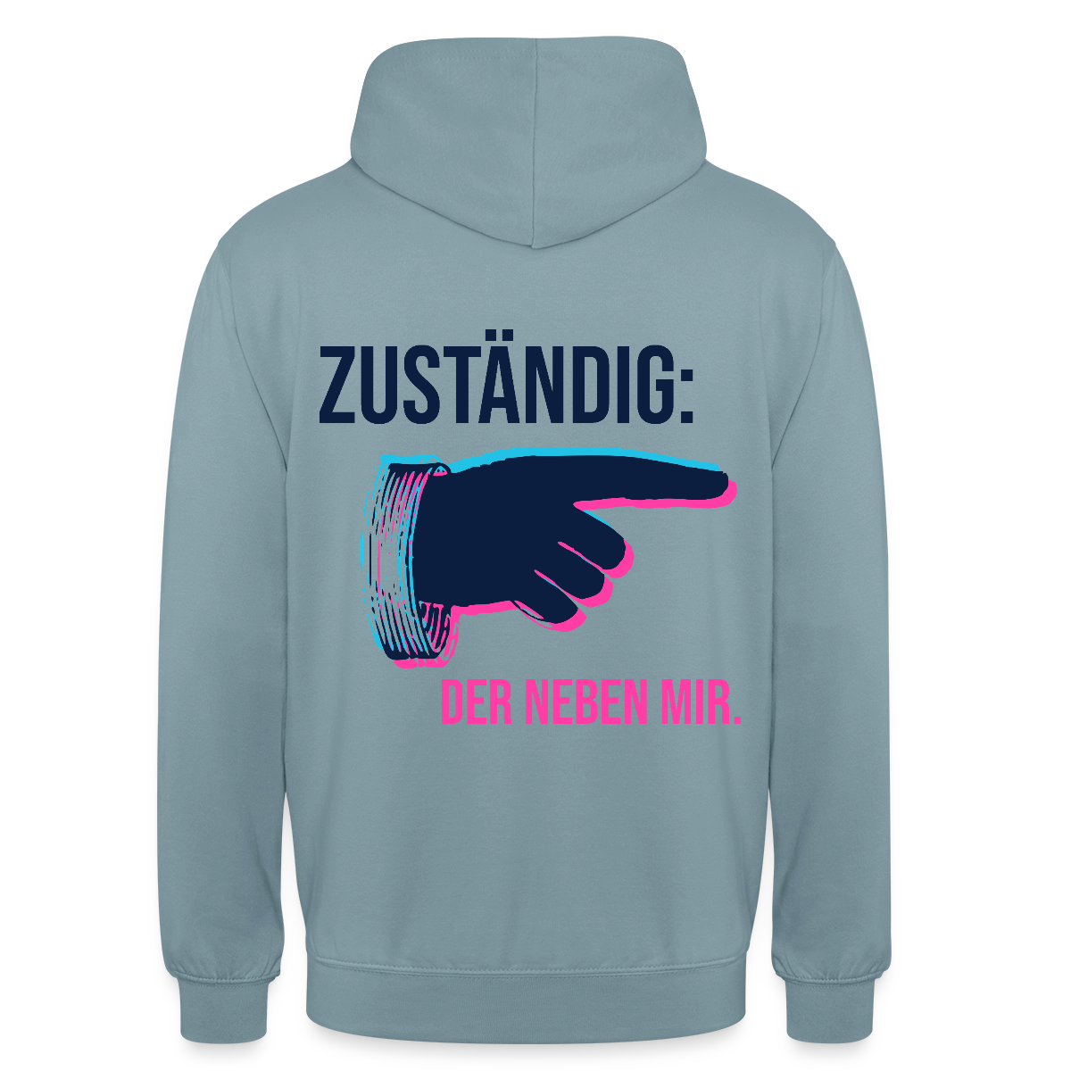 "Zuständig: der neben mir. Glitch-Motiv" Motiv-Hoodie unisex, Farbe Nebelblau