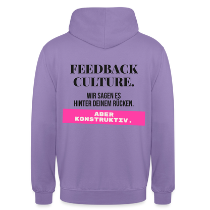 Feedback Culture. Wir sagen es hinter deinem Rücken. Aber konstruktiv. Motiv-Hoodie unisex, Farbe Lavendel