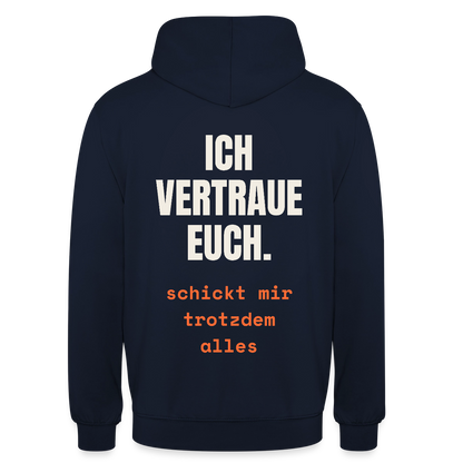 Ich vertraue euch. Schickt mir trotzdem alles. Motiv-Hoodie unisex, Farbe Navy