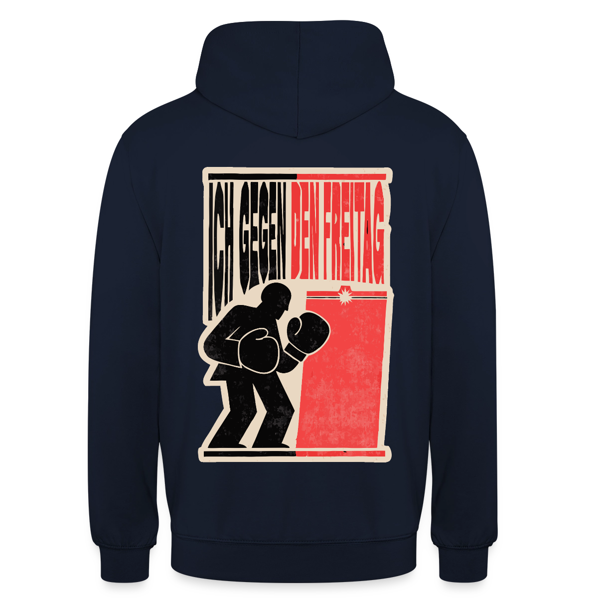 "Ich gegen den Freitag. Boxplakat-Motiv" Motiv-Hoodie unisex, Farbe Navy