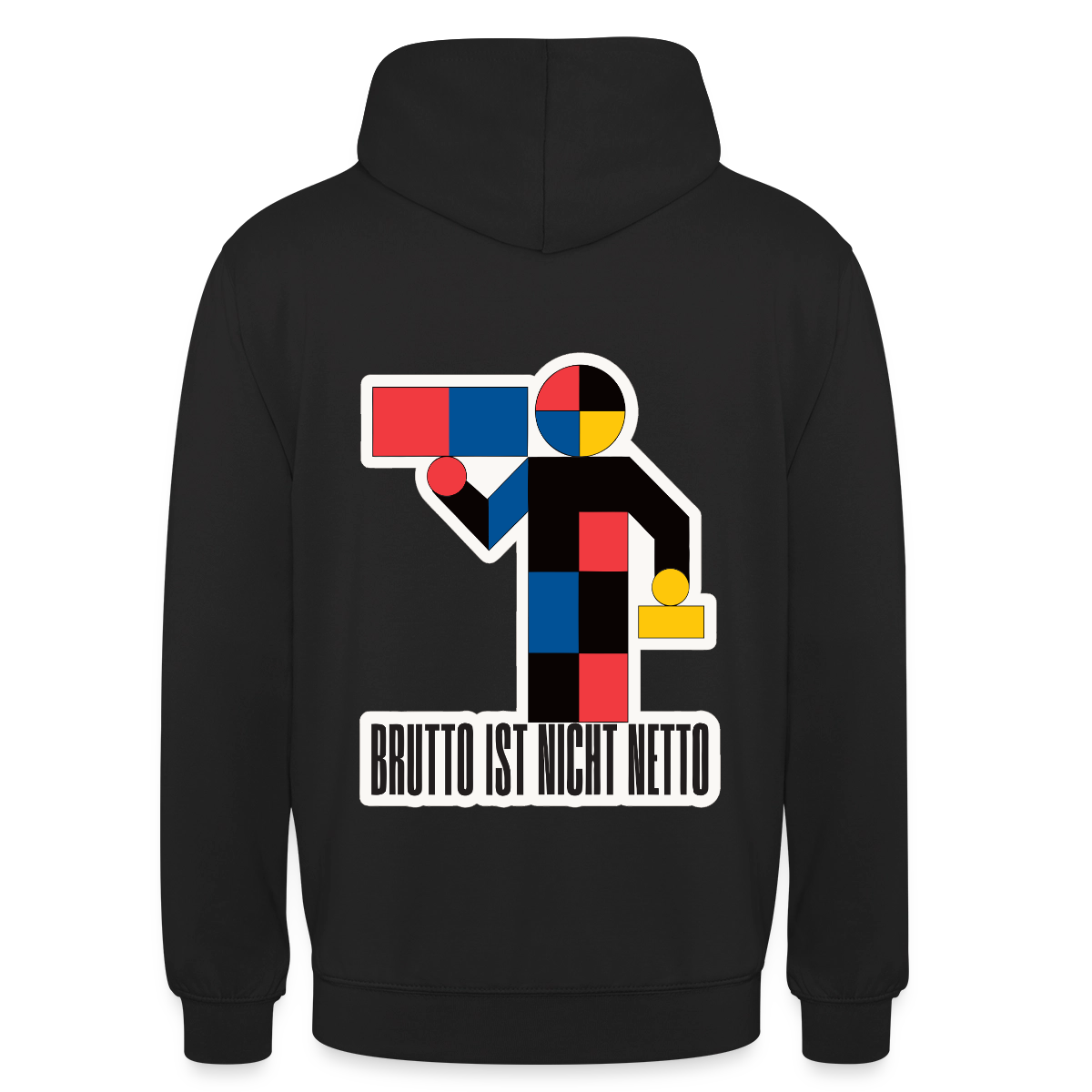 "Brutto ist nicht Netto. Bauhaus-Motiv" Motiv-Hoodie unisex, Farbe Schwarz