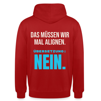 "Das müssen wir mal alignen. Übersetzung: nein." Motiv-Hoodie unisex, Farbe Rot