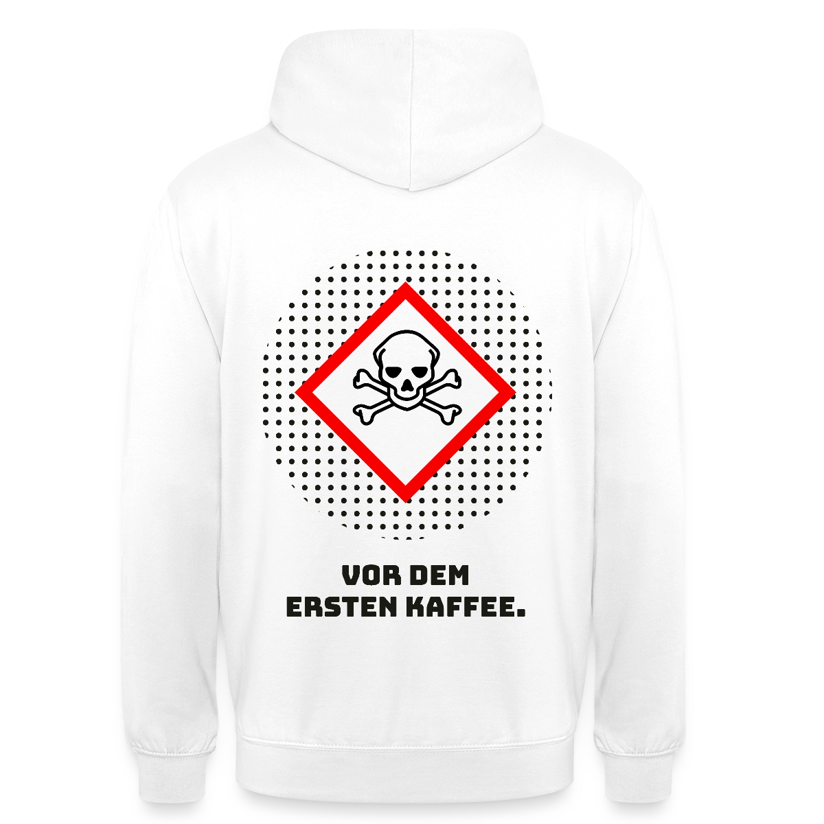 "Vor dem ersten Kaffee. Gefahrzeichen-Motiv" Motiv-Hoodie unisex, Farbe Weiß