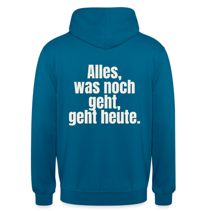 "Alles, was noch geht, geht heute." Motiv-Hoodie unisex, Farbe Tiefseeblau