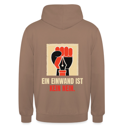 Ein Einwand ist kein Nein. Motiv-Hoodie unisex, Farbe Mokka