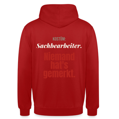 "Kostüm: Sachbearbeiter. Niemand hat's gemerkt." Motiv-Hoodie unisex, Farbe Rot