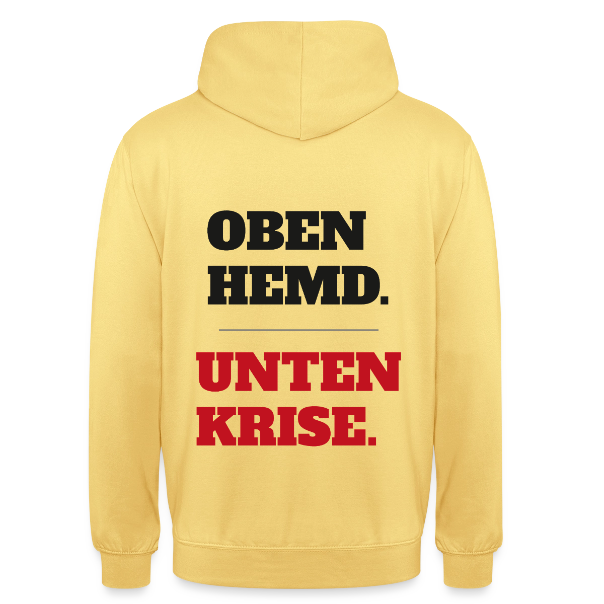 Oben Hemd, unten Krise Motiv-Hoodie unisex, Farbe Zitronengelb
