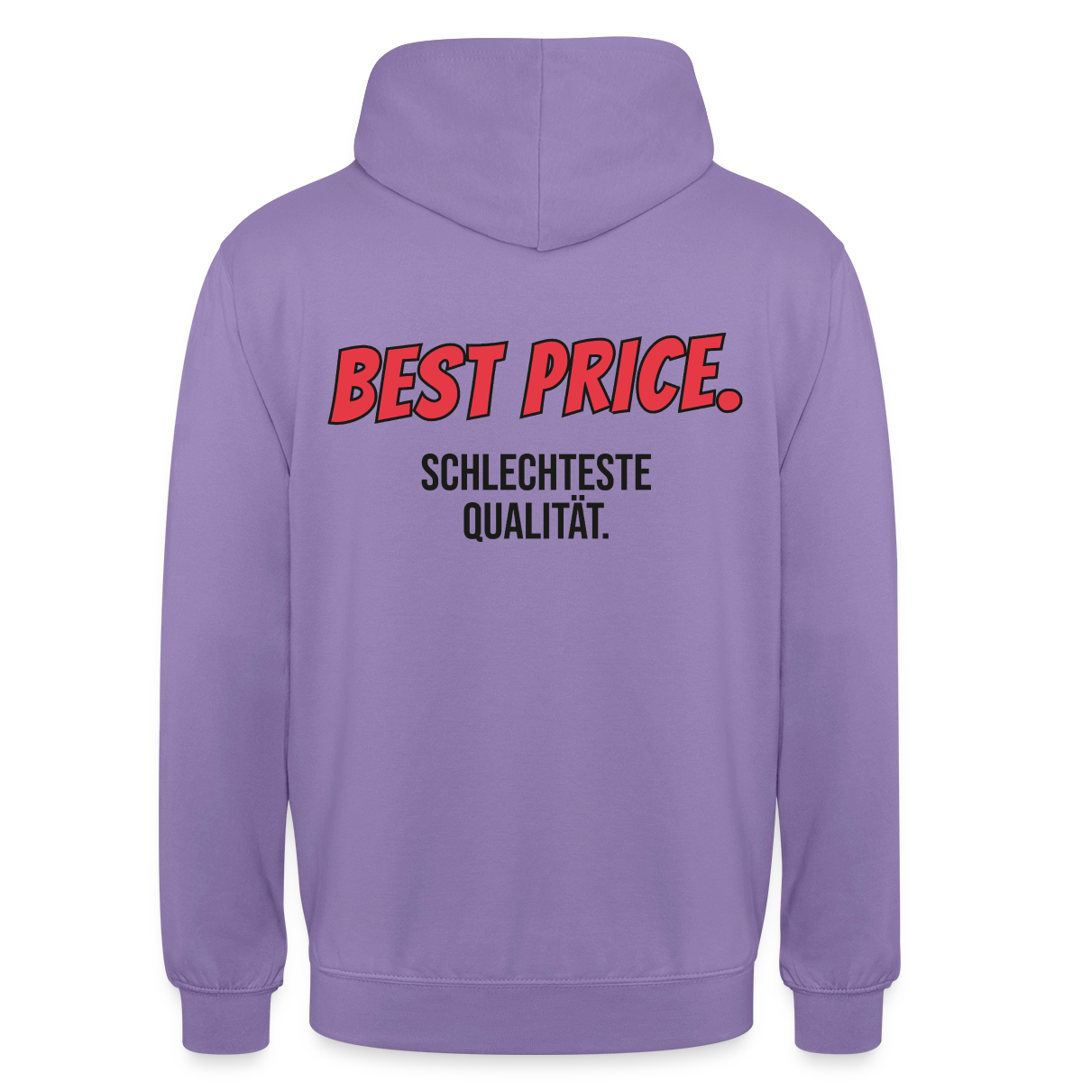 "Best Price. Schlechteste Qualität." Motiv-Hoodie unisex, Farbe Lavendel
