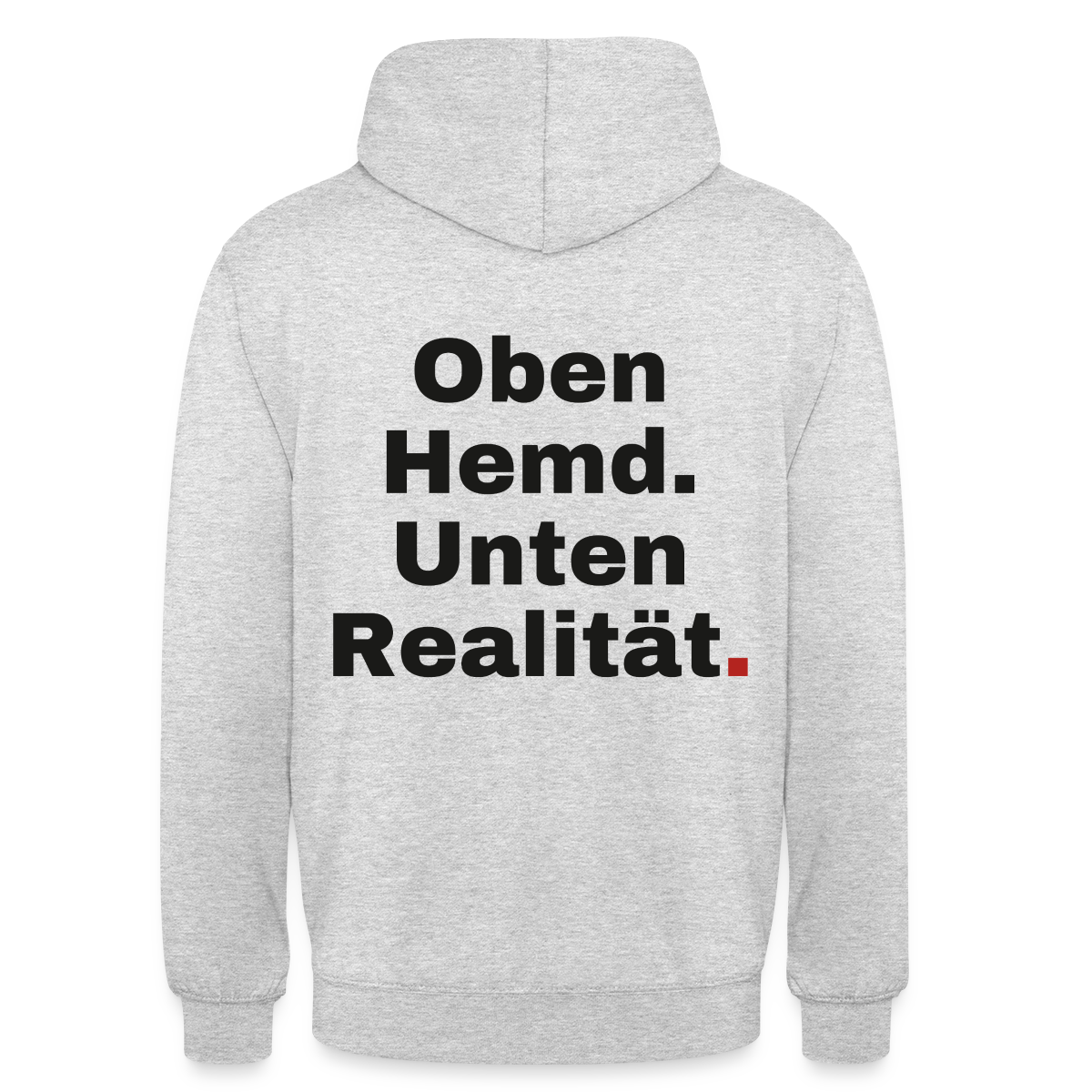 Oben Hemd, unten Realität Motiv-Hoodie unisex, Farbe Hellgrau meliert