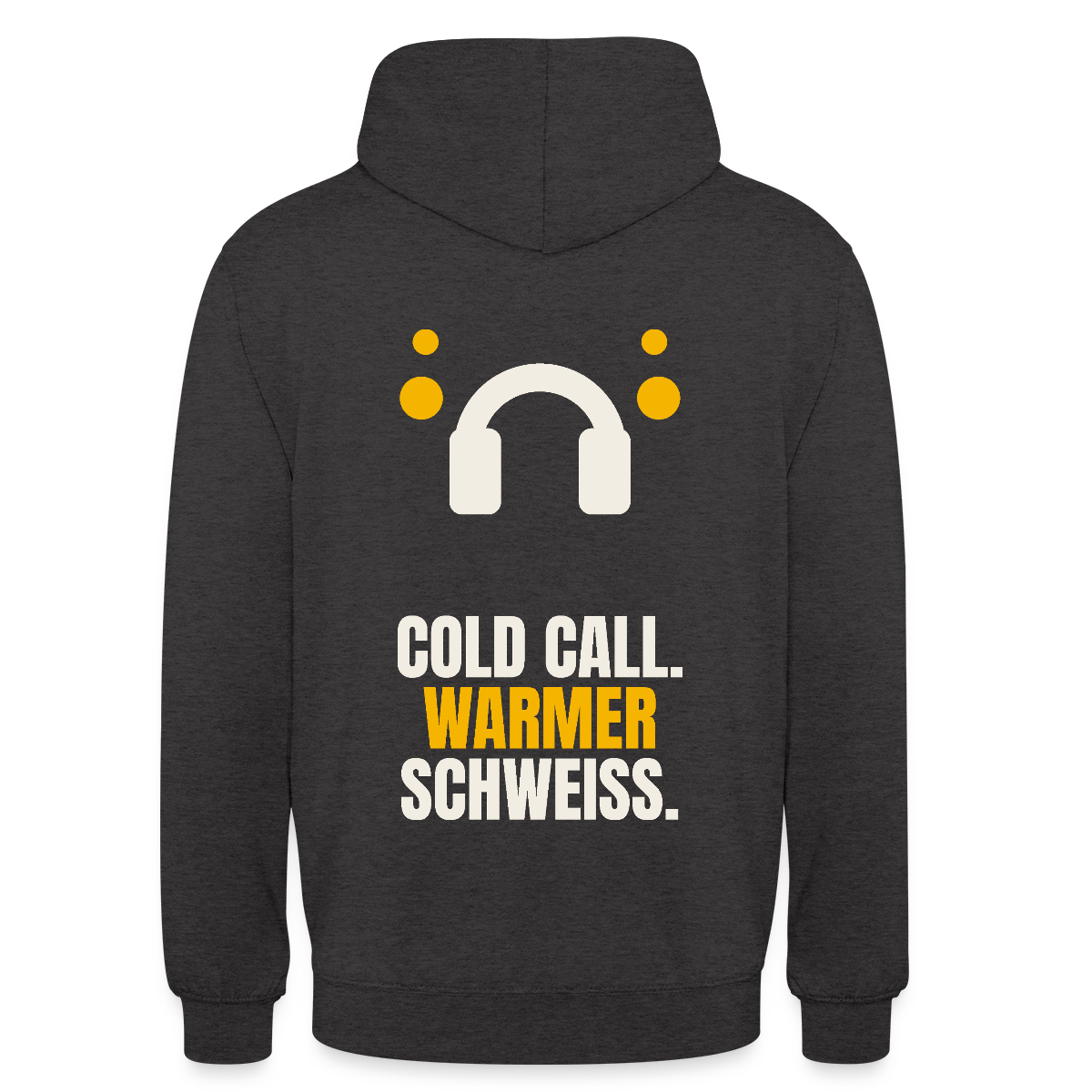Cold Call. Warmer Schweiß. Motiv-Hoodie unisex, Farbe Anthrazit