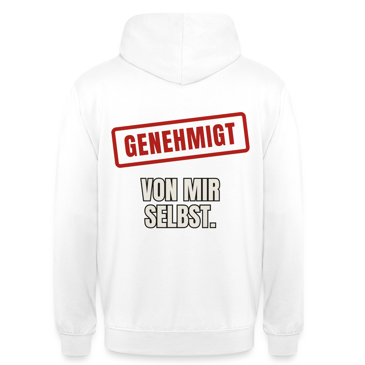 "Genehmigt. Von mir selbst." Motiv-Hoodie unisex, Farbe Weiß