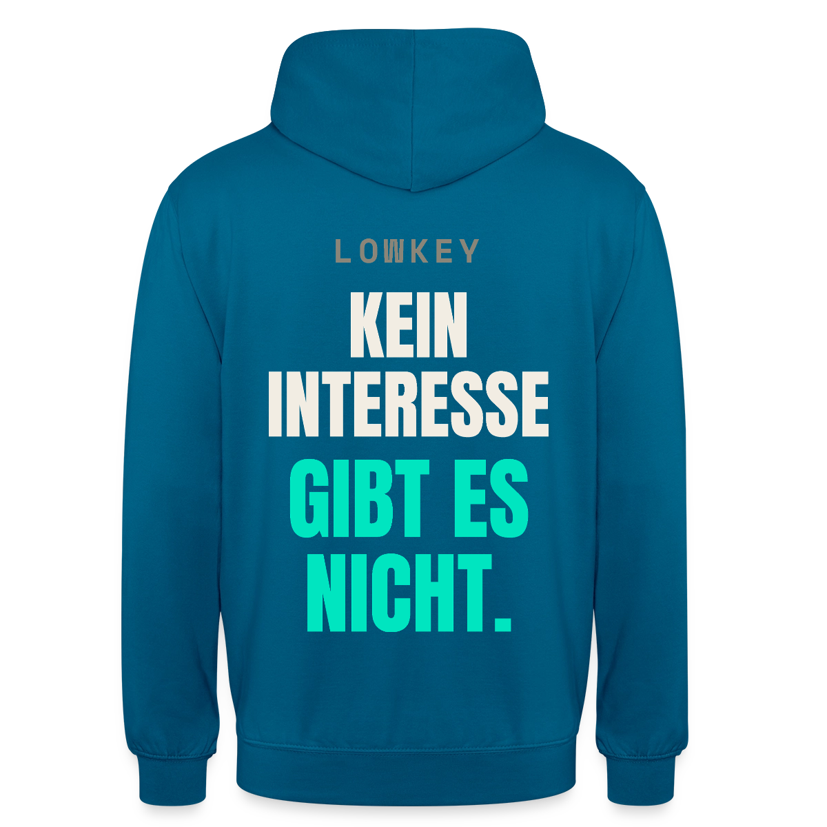 Lowkey. Kein Interesse gibt es nicht. Motiv-Hoodie unisex, Farbe Tiefseeblau