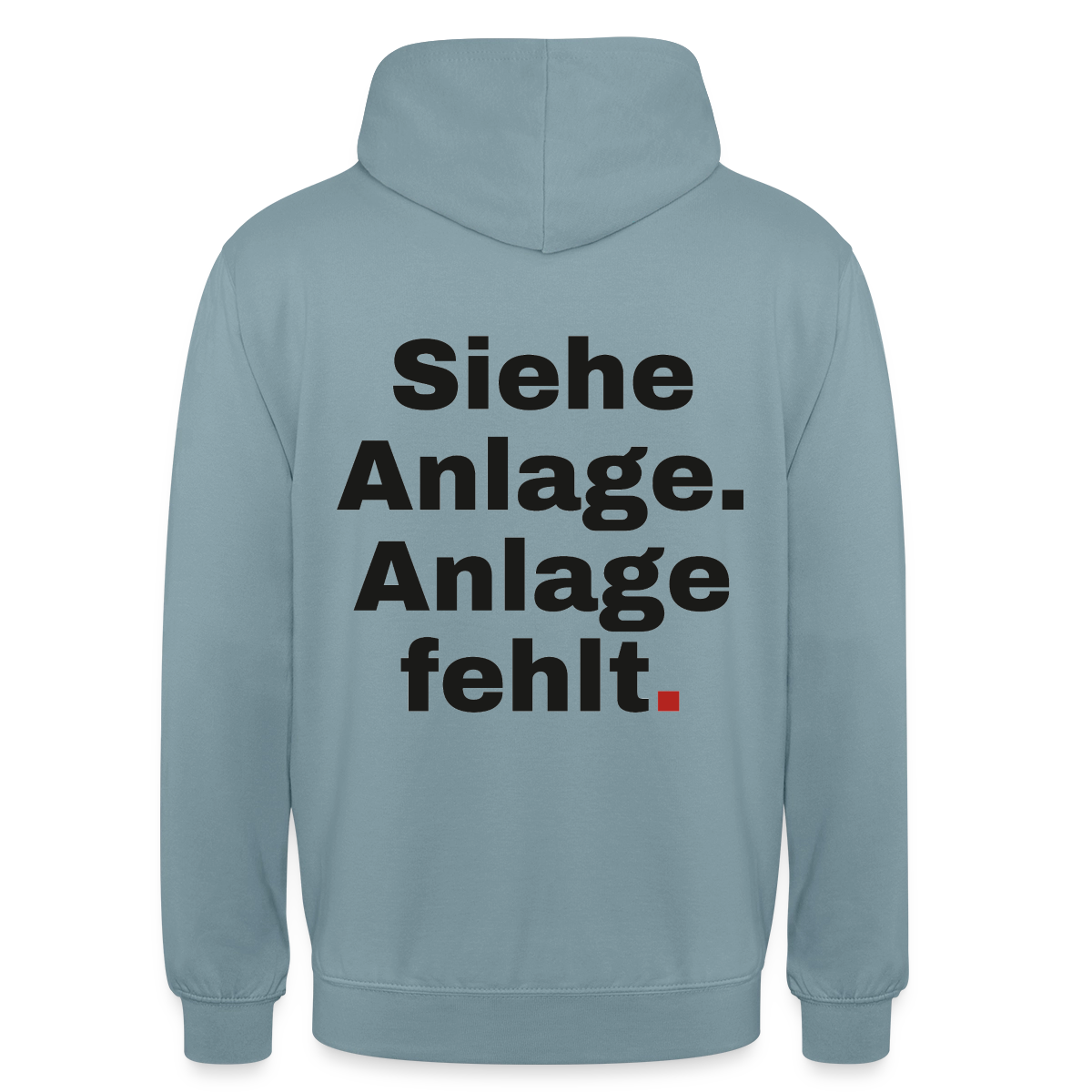 "Siehe Anlage. Anlage fehlt." Motiv-Hoodie unisex, Farbe Nebelblau