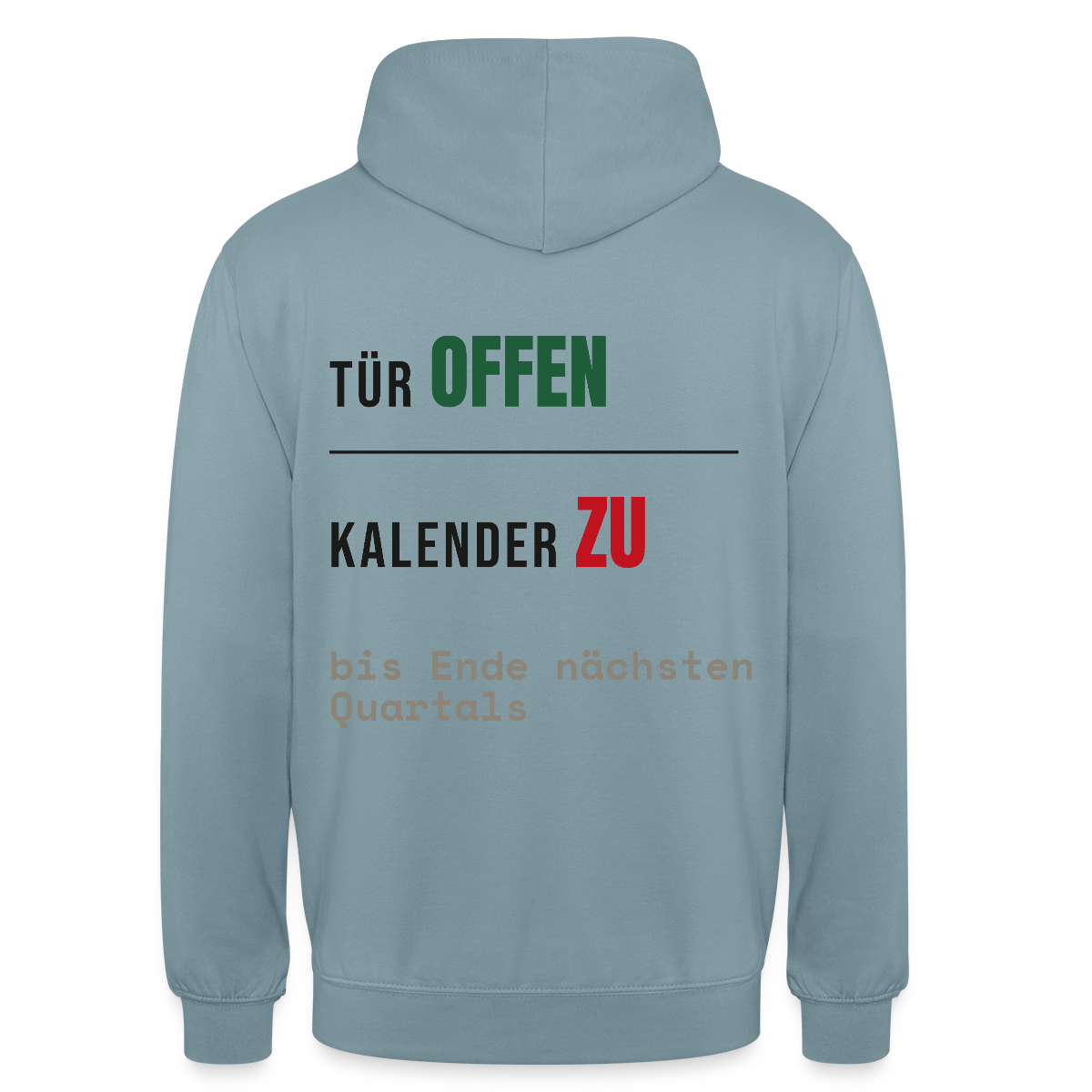 Tür offen. Kalender zu. Motiv-Hoodie unisex, Farbe Nebelblau
