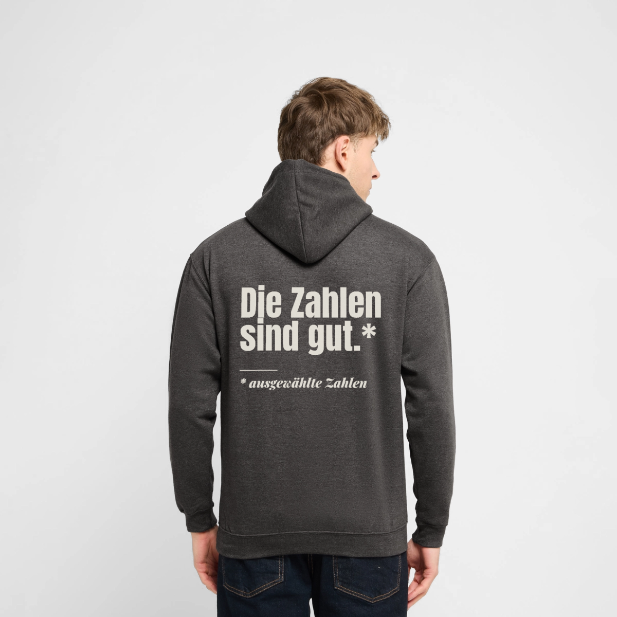 "Die Zahlen sind gut. Ausgewählte Zahlen." Motiv-Hoodie unisex, Farbe Anthrazit, Model
