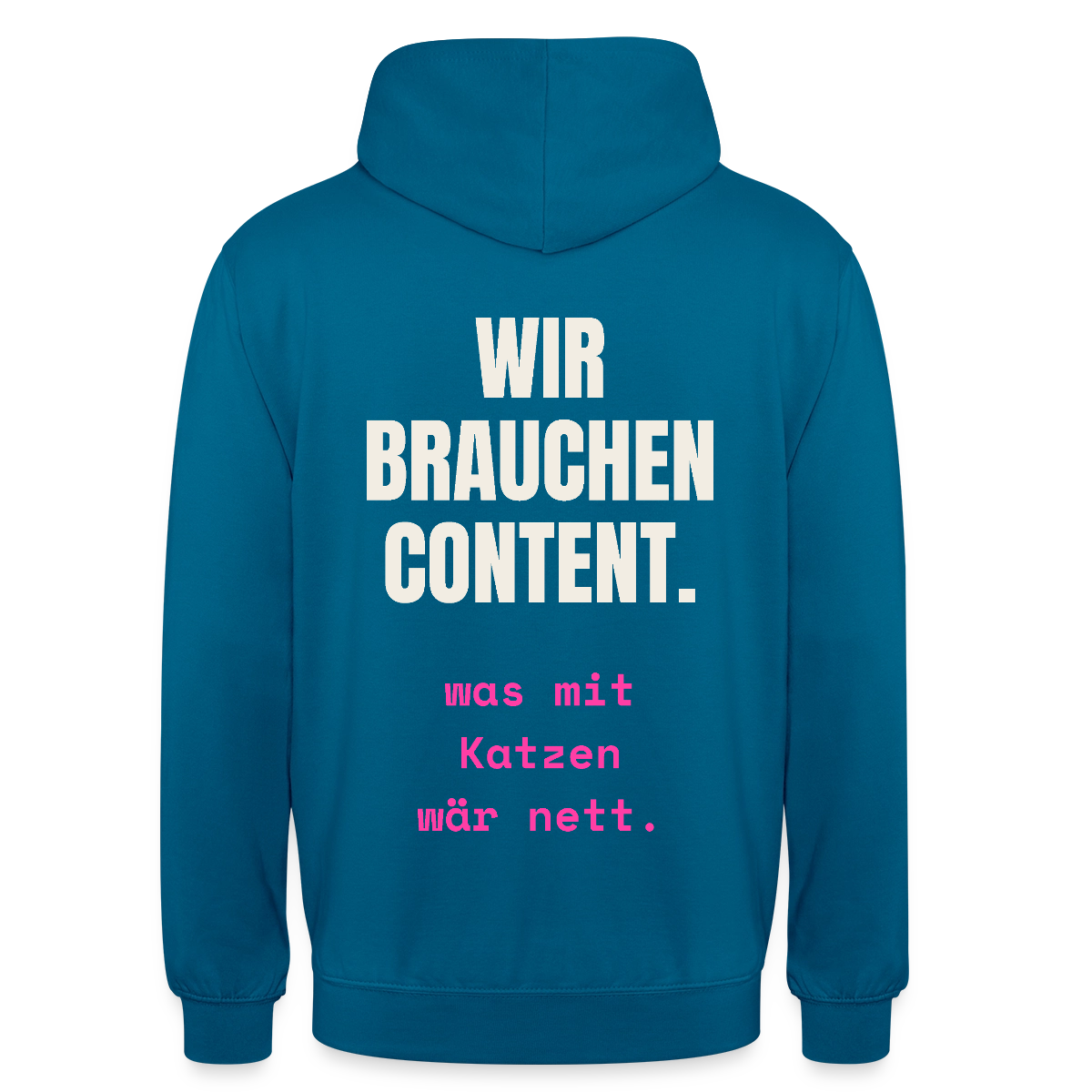 Wir brauchen Content. Was mit Katzen wär nett. Motiv-Hoodie unisex, Farbe Tiefseeblau