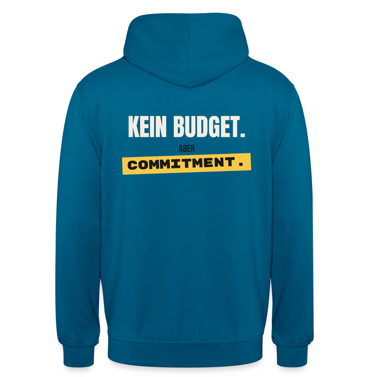 "Kein Budget. Aber Commitment." Motiv-Hoodie unisex, Farbe Tiefseeblau