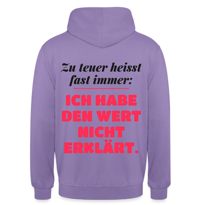 Zu teuer heißt fast immer: Ich habe den Wert nicht erklärt. Motiv-Hoodie unisex, Farbe Lavendel