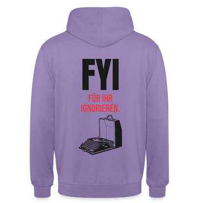 "FYI. Für ihr Ignorieren." Motiv-Hoodie unisex, Farbe Lavendel