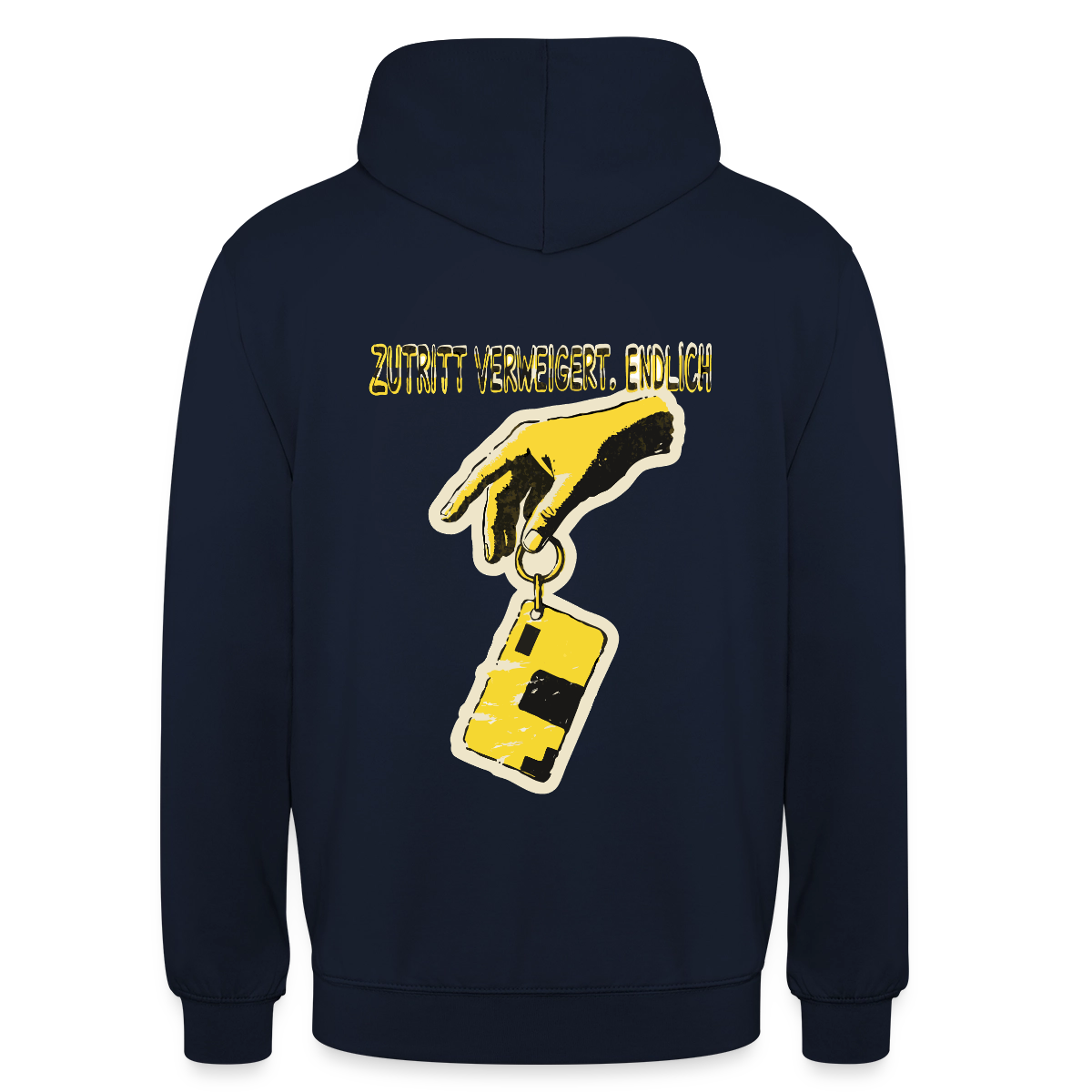 "Zutritt verweigert. Endlich." Motiv-Hoodie unisex, Farbe Navy