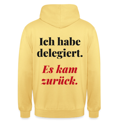 "Ich habe delegiert. Es kam zurück." Motiv-Hoodie unisex, Farbe Zitronengelb