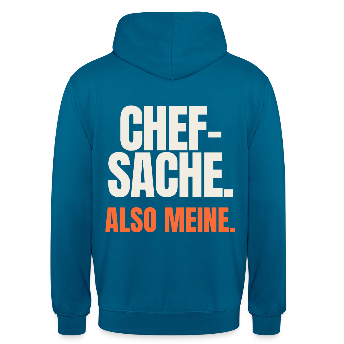 "Chefsache. Also meine." Motiv-Hoodie unisex, Farbe Tiefseeblau