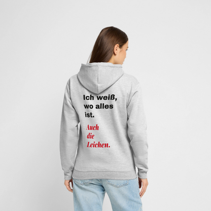 Ich weiß, wo alles ist. Auch die Leichen. Motiv-Hoodie unisex, Farbe Hellgrau meliert, Model
