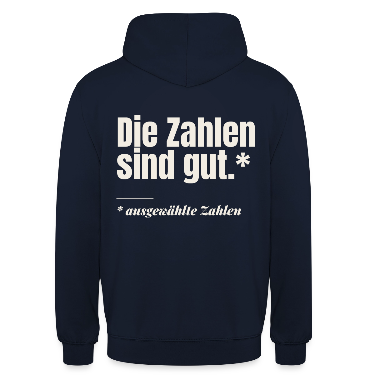 Die Zahlen sind gut. Ausgewählte Zahlen. Motiv-Hoodie unisex, Farbe Navy