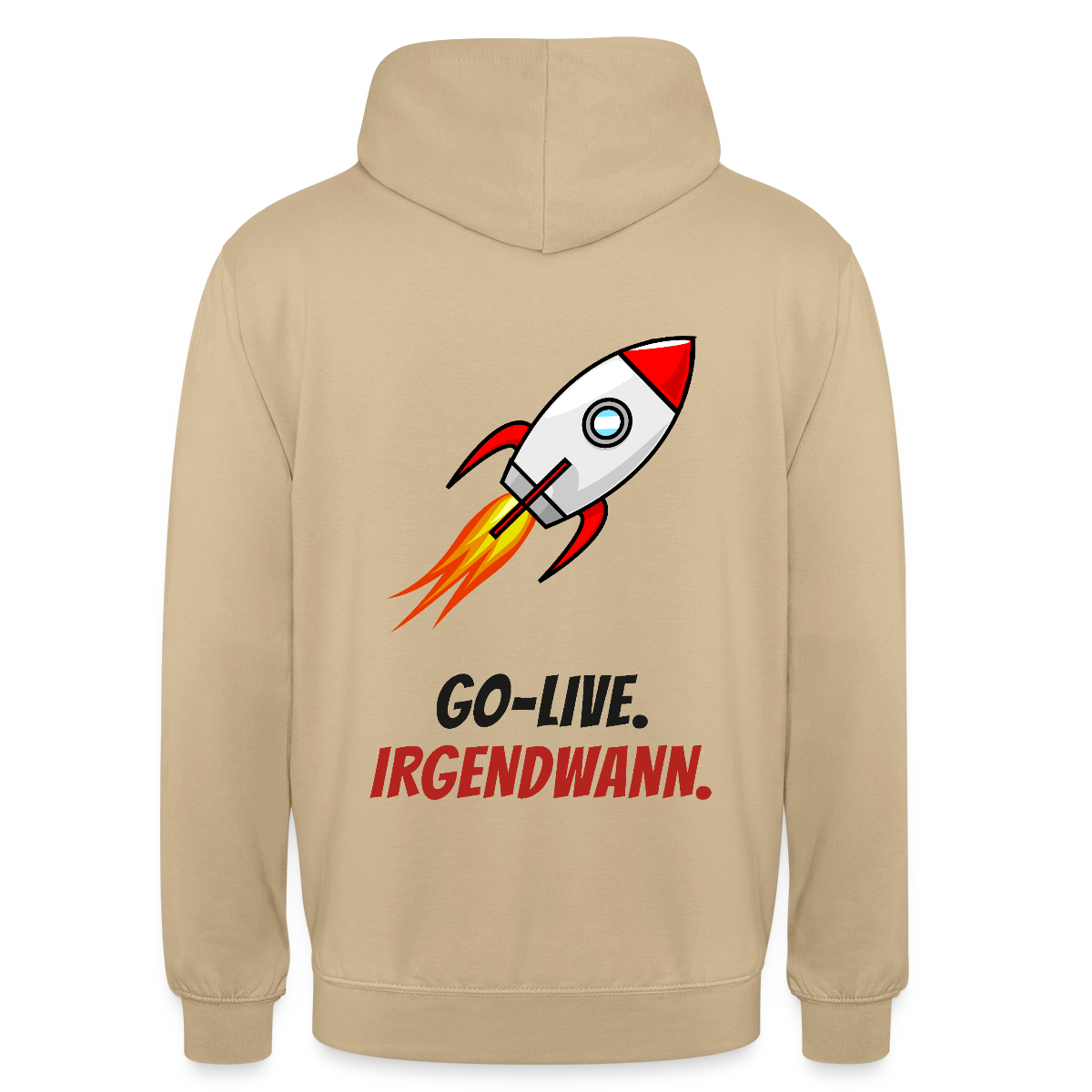 Go-Live. Irgendwann. Motiv-Hoodie unisex, Farbe Beige