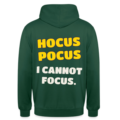 Hocus Pocus, I cannot focus. Motiv-Hoodie unisex, Farbe Flaschengrün