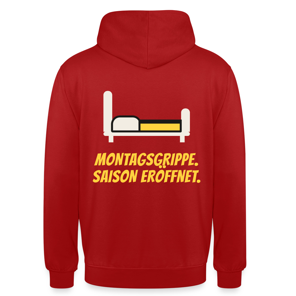 Montagsgrippe. Saison eröffnet. Motiv-Hoodie unisex, Farbe Rot