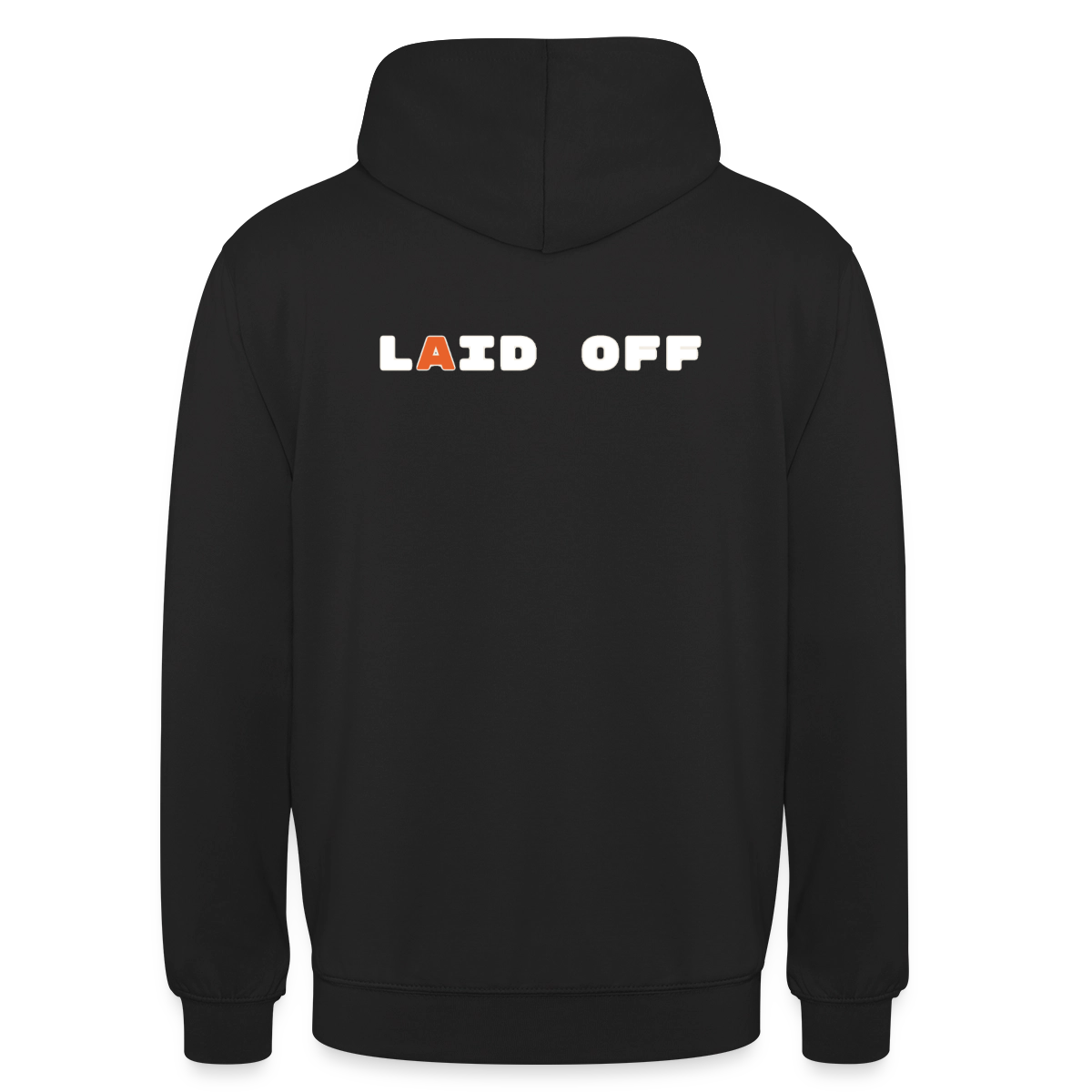 Laid off. Motiv-Hoodie unisex, Farbe Schwarz
