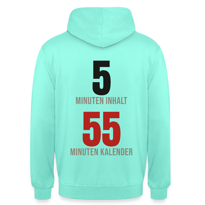 5 Minuten Inhalt, 55 Minuten Kalender Motiv-Hoodie unisex, Farbe Mint