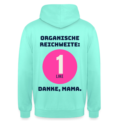 Organische Reichweite: 1 Like. Danke, Mama. Motiv-Hoodie unisex, Farbe Mint