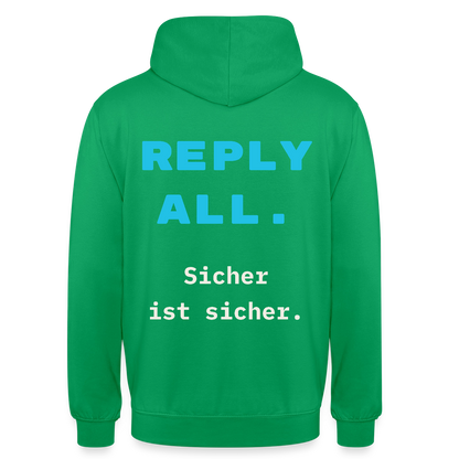 "Reply all. Sicher ist sicher." Motiv-Hoodie unisex, Farbe Kelly Green