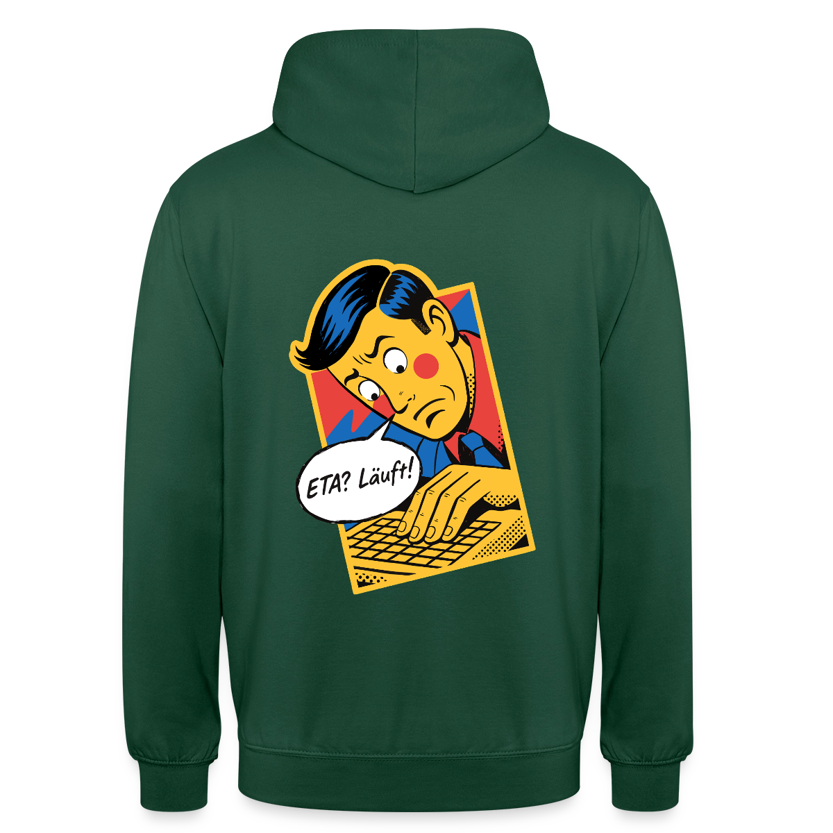 "ETA? Läuft! Popart-Motiv" Motiv-Hoodie unisex, Farbe Flaschengrün
