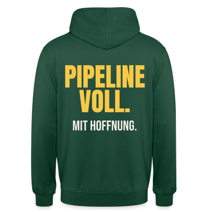 Pipeline voll. Mit Hoffnung. Motiv-Hoodie unisex, Farbe Flaschengrün