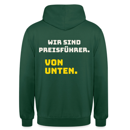"Wir sind Preisführer. Von unten." Motiv-Hoodie unisex, Farbe Flaschengrün