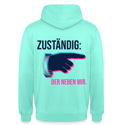 "Zuständig: der neben mir. Glitch-Motiv" Motiv-Hoodie unisex, Farbe Mint