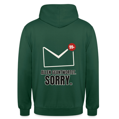 "Allen geantwortet. Sorry." Motiv-Hoodie unisex, Farbe Flaschengrün