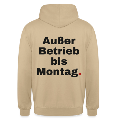 "Außer Betrieb bis Montag." Motiv-Hoodie unisex, Farbe Beige
