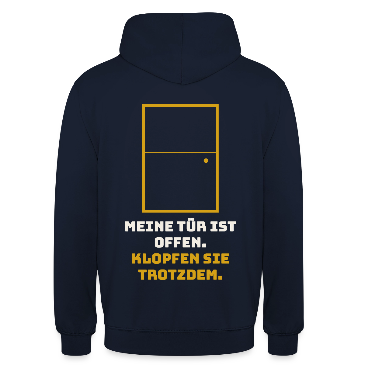 Meine Tür ist offen. Klopfen Sie trotzdem. Motiv-Hoodie unisex, Farbe Navy